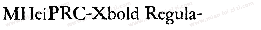 MHeiPRC-Xbold Regula字体转换